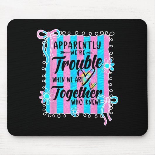 Offenbar waren Probleme, wenn wir zusammen sind Co Mousepad (Vorne)