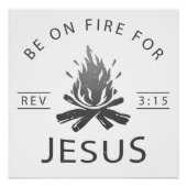 Offenbarung 3:15 Seid auf Feuer für Jesus Christli Poster (Vorderseite)