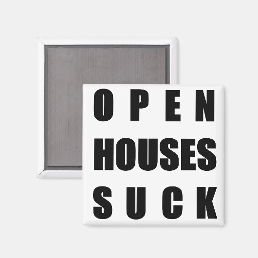 Offene Häuser Sind zum Kotzen Magnet (Vorderseite/Rückseite)