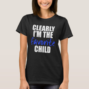 Offensichtlich bin ich die Lieblings-Kind-Vater-Ma T-Shirt