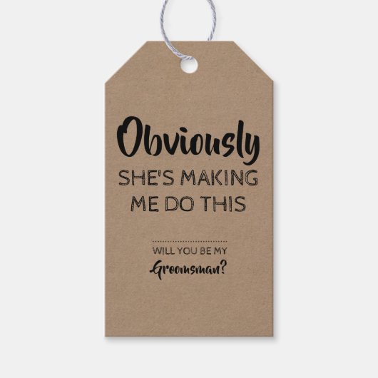 Offensichtlich - Funny Trauzeuge Vorschlag Einladu Geschenkanhänger (Vorderseite)