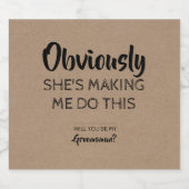 Offensichtlich lustiger Trauzeuge Vorschlag Bierflaschenetikett (Einzelnes Label)