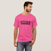 Offensichtlich nicht der Lehrer T-Shirt (Vorne ganz)