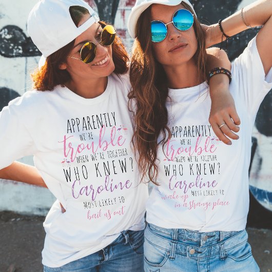Offensichtlich sind wir zusammen Ärger Bachelorett T-Shirt