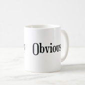 Offensichtlich Tasse (VorderseiteRechts)