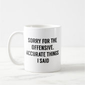Offensive Akkurate Dinge Kaffeetasse (Links)