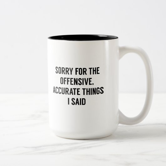 Offensive Akkurate Dinge Zweifarbige Tasse (Rechts)