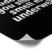 Offensive Attitude Quote With Crude Humor  Poster (Ecke)