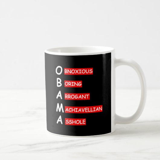 Offensive, beleidigender AntiObama Kaffeetasse (Rechts)