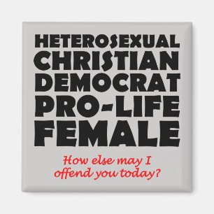 Offensive Demokratische Frau Christlich Magnet