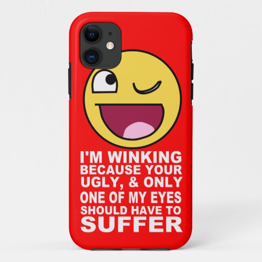 Offensive Insult Winking, weil Ihr Ugly Case-Mate iPhone Hülle (Rückseite)