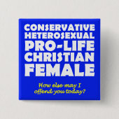 Offensive Prolife Female Christlich Button Button (Vorderseite)