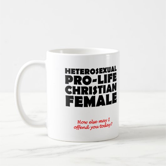 Offensive Prolife Female Christliche Tasse Spaß (Links)