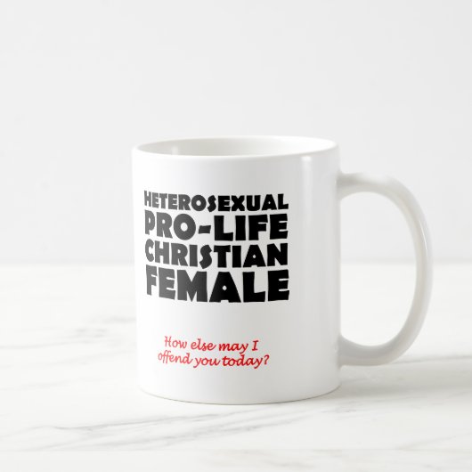 Offensive Prolife Female Christliche Tasse Spaß (Rechts)