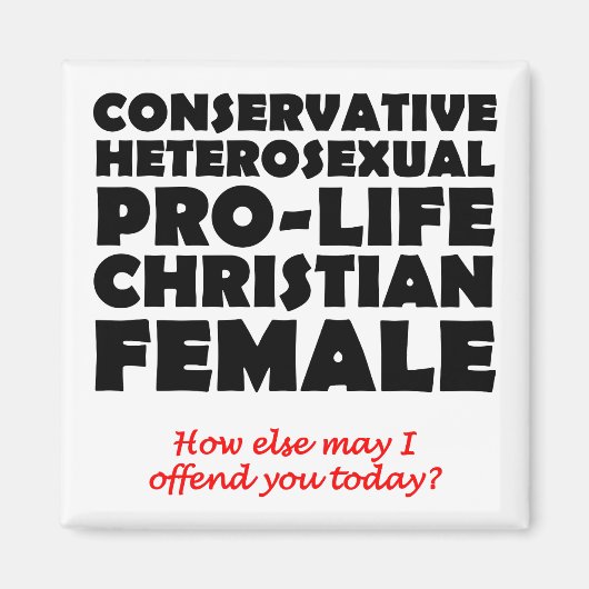 Offensive Prolife Female Christlicher Kühlschrankm Magnet (Vorne)