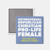 Offensive Republikanerin Christlich Magnet (Vorderseite/Rückseite)
