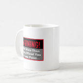 Offensive Warning Coffee Tasse (Vorderseite Links)