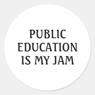 Öffentliche Bildung ist mein Jam School-Lehrer Fun Runder Aufkleber