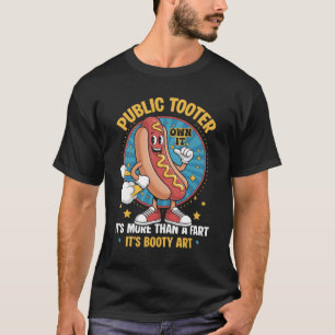 Öffentlicher Tooter Sein Hintern Kunst unpassende  T-Shirt