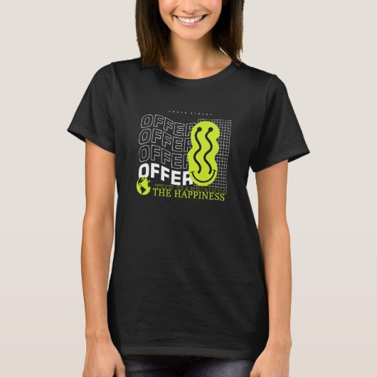 Offer the Happiness Fresh Urban Street T-Shirt (Vorderseite)