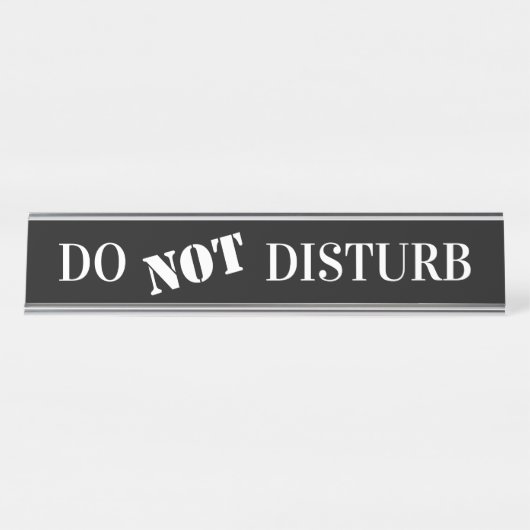 Office Beruflich Do Not DIsturb SIgns Schreibtischnamensplakette (Vorderseite )