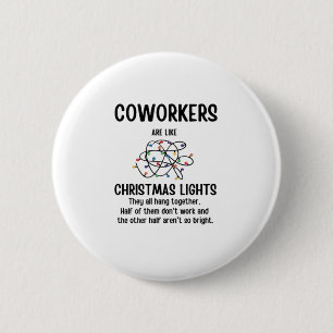 Office Gag Geschenke Mitarbeiter sind wie Weihnach Button