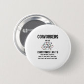 Office Gag Geschenke Mitarbeiter sind wie Weihnach Button (Vorne & Hinten)