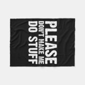 Office Job Party Humor - Please Don't Make Me Do S Fleecedecke (Vorderseite (Horizontal))