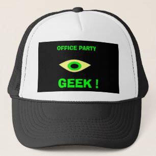 OFFICE PARTY, GEEK ! TRUCKERKAPPE