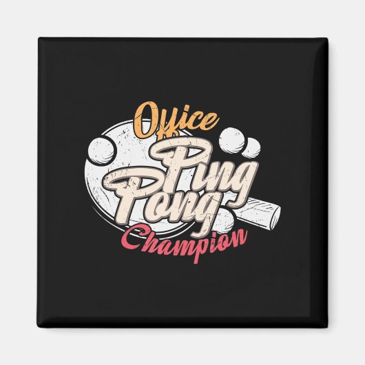 Office Ping Pong Champion Magnet (Vorne)