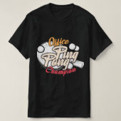 Office Ping Pong Champion T-Shirt (Design vorne)