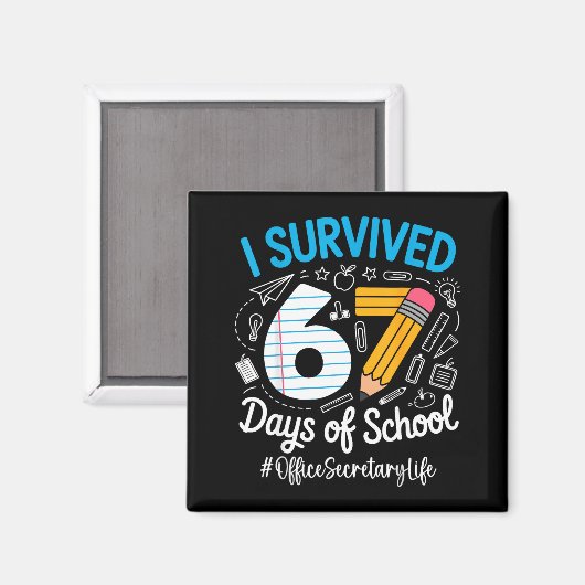 Office Secretary Survived 67 Days Of School Humor  Magnet (Vorderseite/Rückseite)