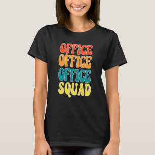 Office Squad School Secretary Team Administration  T-Shirt