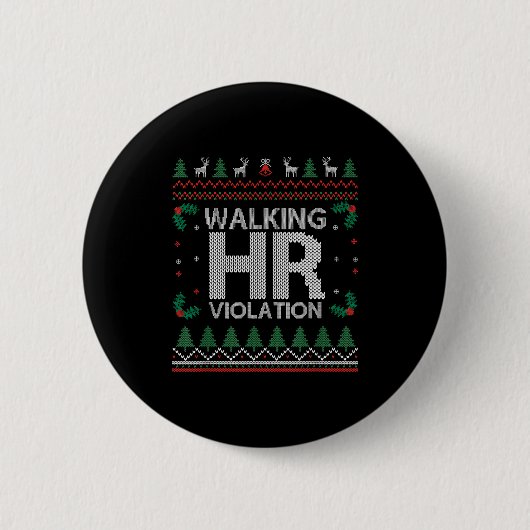 Office Ugly Christmas Funny Walking Hr Violation W Button (Vorderseite)