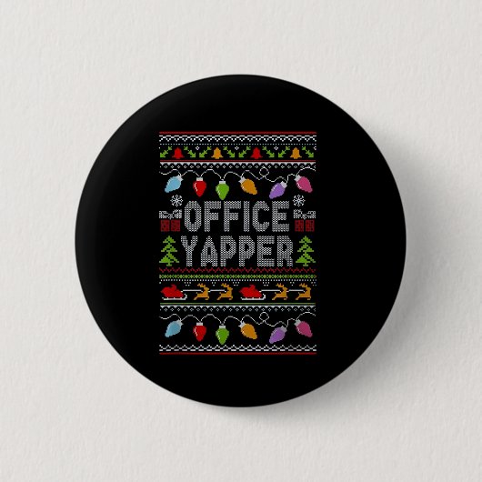 Office Yapper Ugly Sweater Christmas  Button (Vorderseite)