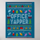 Office Yapper Ugly Sweater Christmas  Poster (Vorne)