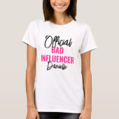 Official Bad Influencer Bachelorette Party Custom T-Shirt (Vorderseite)