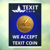 Official Texit Coin Logo We Accept Texit Coin Fensteraufkleber (Blatt 3)