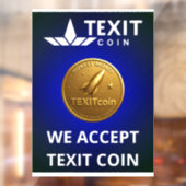 Official Texit Coin Logo We Accept Texit Coin Fensteraufkleber (Blatt 2)