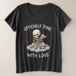 Officially Done With Love Skeleton Cupid Design Große Größe T-Shirt