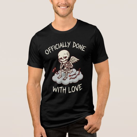 Officially Done With Love Skeleton Cupid Design Tri-Blend Shirt (Vorderseite)