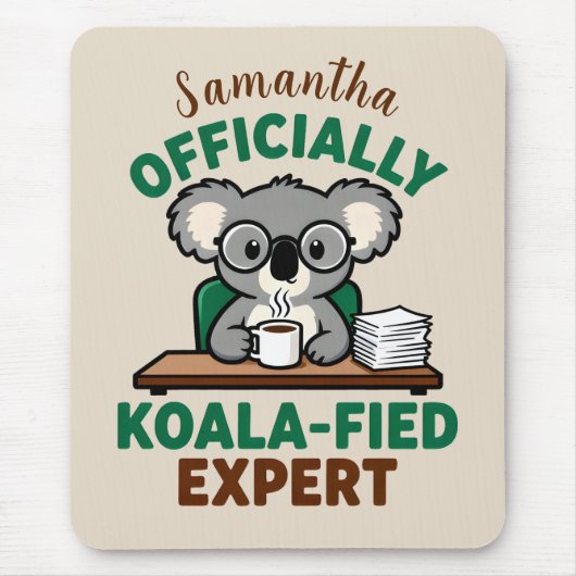 Officially Koala-fied Expert Funny Coffee Pun Mousepad (Vorne)