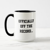 "Officially Off The Record" Court Reporter Coffee Tasse (Links)