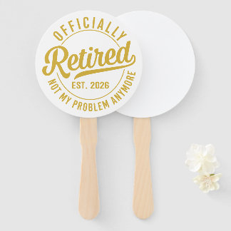 Officially Retired 2026 not My Problem Anymore Fächer