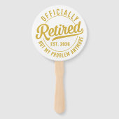 Officially Retired 2026 not My Problem Anymore Fächer (Vorderseite)