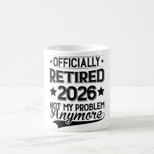 Officially Retired 2026 Not My Problem Anymore Kaffeetasse (Mittel)