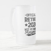 Officially Retired 2026 Not My Problem Anymore Mattglas Bierglas (Vorderseite Links)