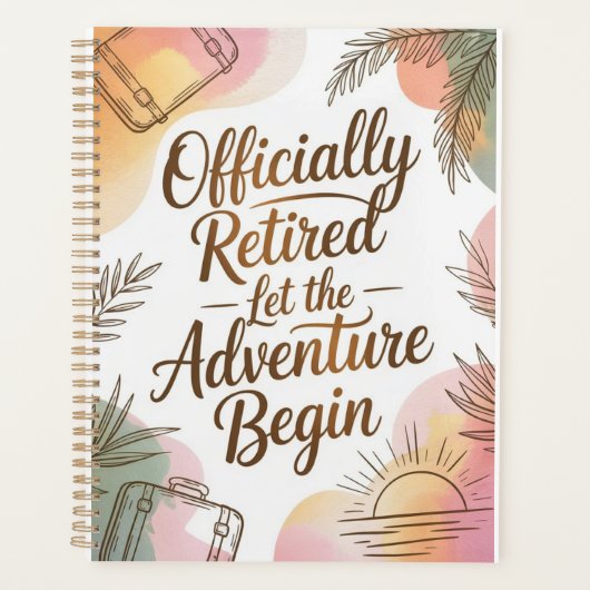 Officially Retired – Let the Adventure Begin Planer (Vorderseite)
