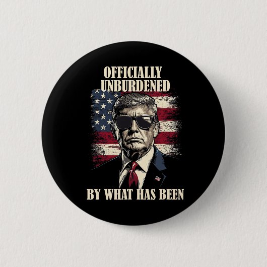 Officially Unburdened By What Has Been Trump Victo Button (Vorderseite)