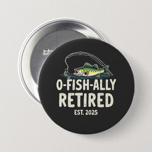 Offishally remüde Est. 2025 Ruhestand Fisher Vater Button (Vorne & Hinten)